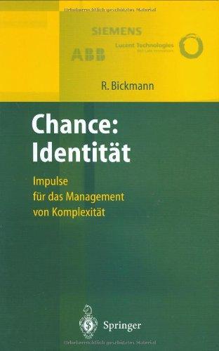 Chance: Identität: Impulse für das Management von Komplexität