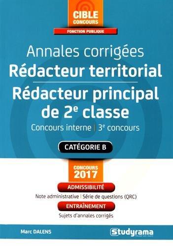 Annales corrigées rédacteur territorial, rédacteur principal de 2e classe : concours interne, 3e concours : catégorie B, concours 2017