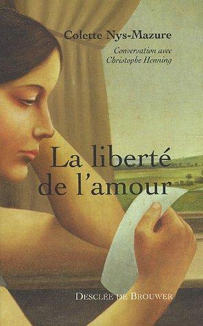 La liberté de l'amour : conversation avec Christophe Henning