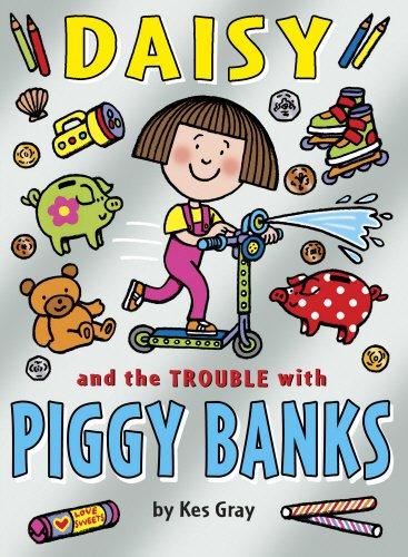 Daisy and the Trouble with Piggy Banks (Daisy Books)