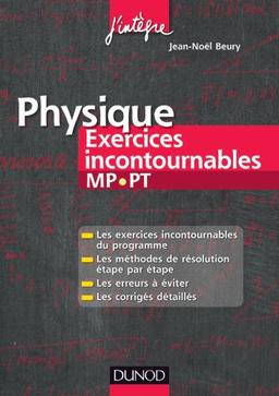 Physique : exercices incontournables MP-PT