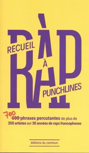 Ràp, recueil à punchlines : 700 phrases percutantes de plus de 250 artistes sur 30 années de raps francophones