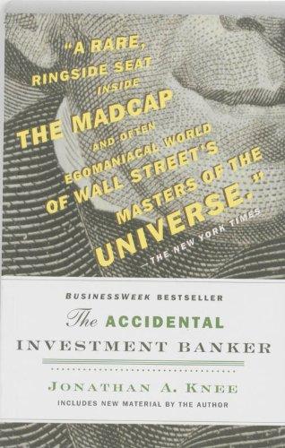 The Accidental Investment Banker: Inside the Decade That Transformed Wall Street