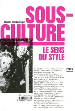 Sous-culture : le sens du style