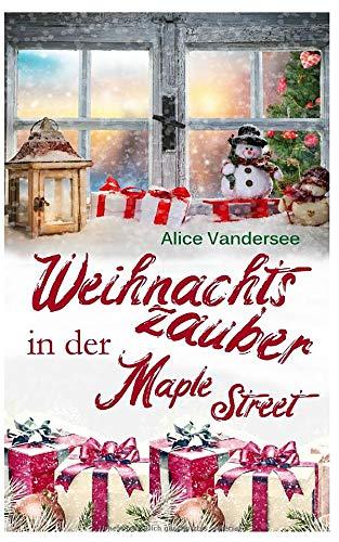 Weihnachtszauber in der Maple Street