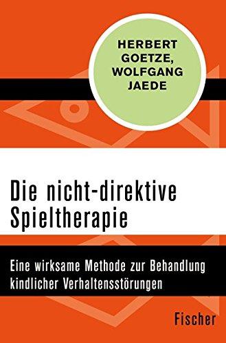 Die nicht-direktive Spieltherapie: Eine wirksame Methode zur Behandlung kindlicher Verhaltensstörungen