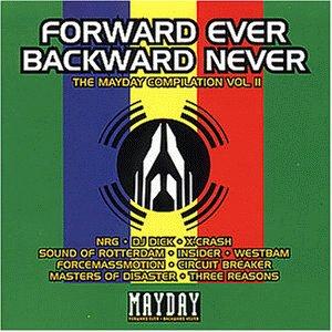 Mayday Compliation Vol II - Forward Ever Backward Never