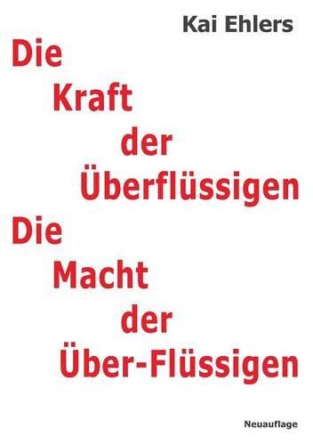 Die Kraft der Überflüssigen: Der Mensch in der globalen Perestroika