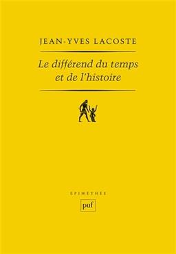 Le différend du temps et de l'histoire