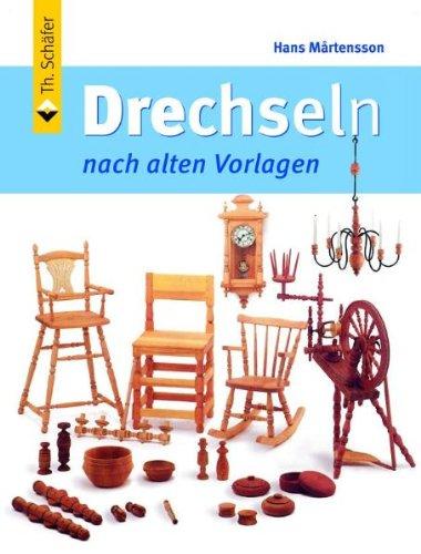 Drechseln nach alten Vorlagen