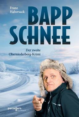 Bappschnee: Der zweite Obernieder-Krimi