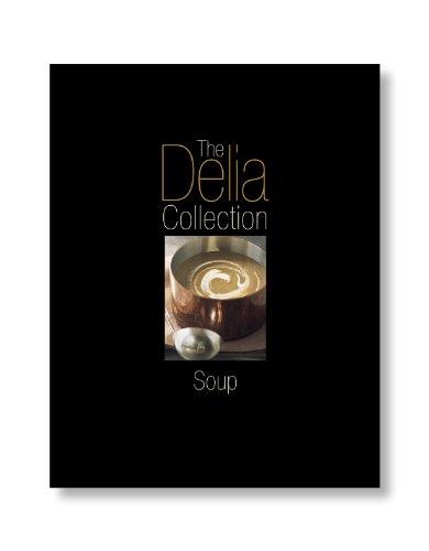 The Delia Collection: Soup