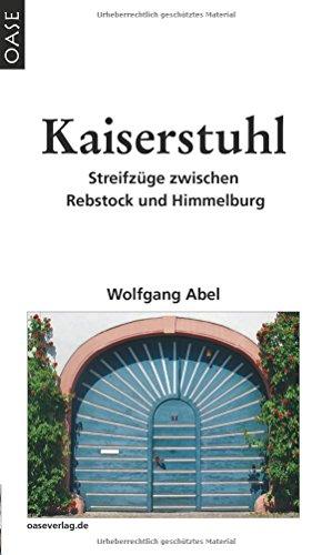 Kaiserstuhl: Streifzüge zwischen Rebstock und Himmelburg