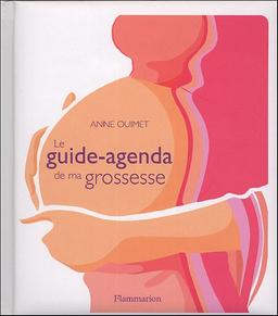 Le guide-agenda de ma grossesse