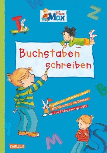 Max Blaue Reihe: Mein Freund Max - Buchstaben schreiben