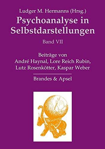 Psychoanalyse in Selbstdarstellungen 7: VII