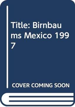 Birnbaum's Mexico, 1997