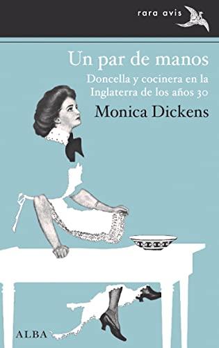 Un par de manos: Doncella y cocinera en la Inglaterra de los años 30 (Rara Avis, Band 59)