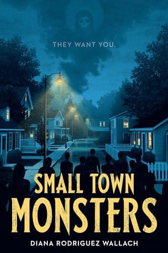 Small Town Monsters (Underlined Paperbacks)