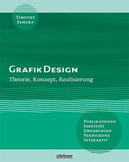 Grafik Design: Theorie, Konzept, Realisierung