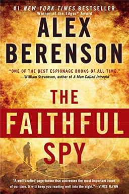 The Faithful Spy (A John Wells Novel, Band 1)