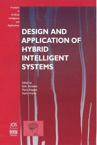 Design and Application of Hybrid Intelligent Systems (Frontiers in Artificial Intelligence and Applications)