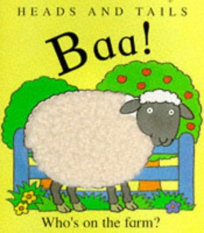 Baa! Who's on the Farm? (Heads & tails)