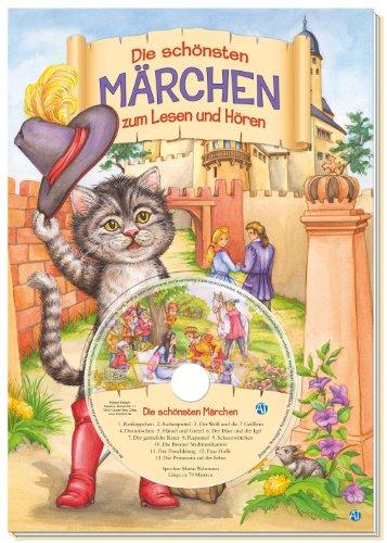 Die schönsten Märchen: zum Lesen und Hören