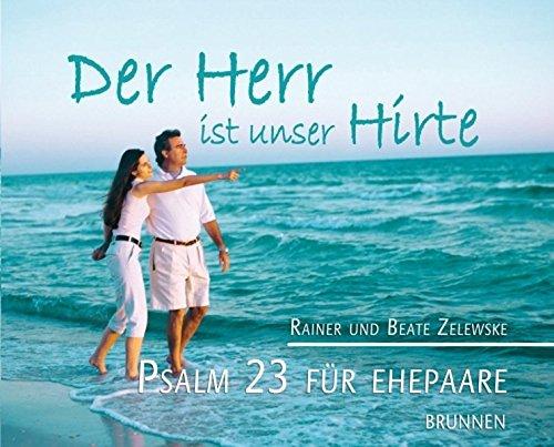 Der Herr ist unser Hirte: Psalm 23 für Ehepaare