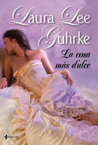 La cosa más dulce (Novela romántica)