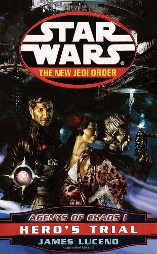 Hero's Trial: Star Wars (The New Jedi Order: Agents of Chaos, Book I)