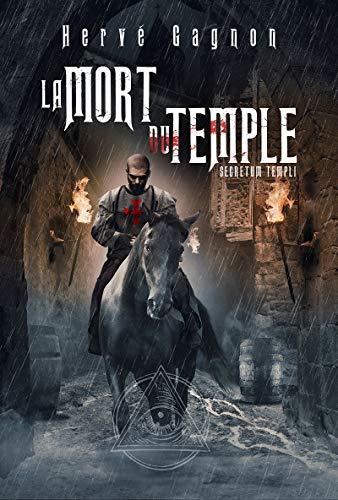 La mort du Temple. Vol. 1. Secretum templi