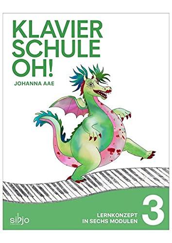 Klavierschule OH! Modul 3: Lernkonzept in 6 Modulen