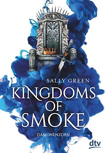 Kingdoms of Smoke 2 – Dämonenzorn (Kingdoms of Smoke-Reihe)