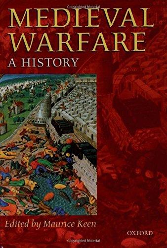 Medieval Warfare: A History