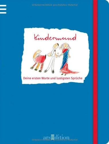 Kindermund: Deine ersten Worte und lustigsten Sprüche