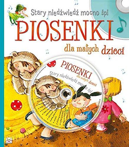 Stary niedzwiedz mocno spi Piosenki dla malych dzieci + CD