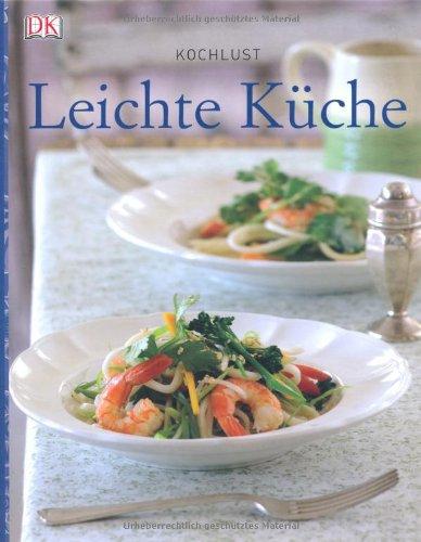 Kochlust: Leichte Küche