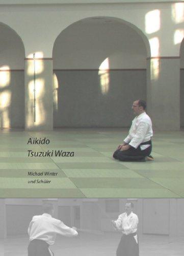 Aikido. Tsuzuki Waza. Michael Winter und Schüler. [2 DVDs]