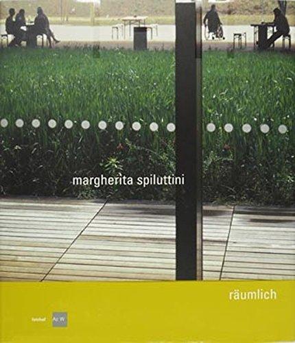 Margherita Spiluttini. räumlich: spacious