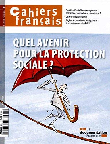 Quel avenir pour la protection sociale ? (Cahiers français n°381)