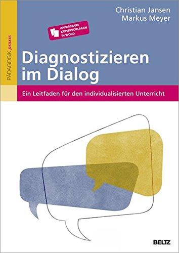 Diagnostizieren im Dialog: Ein Leitfaden für den individualisierten Unterricht. Anpassbare Kopiervorlagen in Word