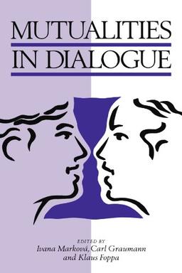 Mutualities in Dialogue