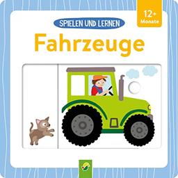 Spielen und Lernen • Fahrzeuge: Stabiles Pappbilderbuch mit tollen Schiebeelementen. Ab 12 Monaten