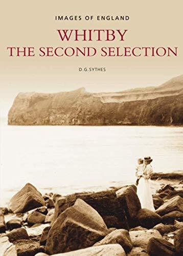 Whitby: The Second Selection (Archive Photographs: Images of England S)