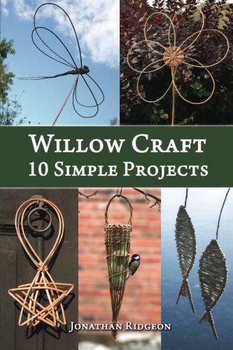 Willow Craft: 10 Simple Projects (Weaving & Basketry Series)