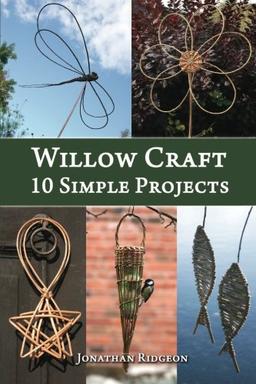 Willow Craft: 10 Simple Projects (Weaving & Basketry Series)