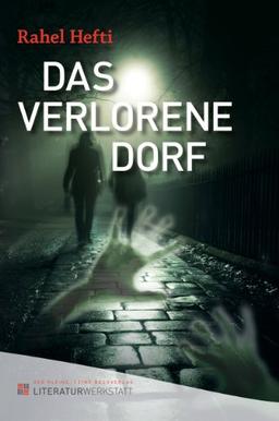 Das verlorene Dorf: Buch mit Soundtrack