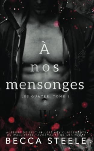 À nos mensonges (Les Quatre, Band 1)