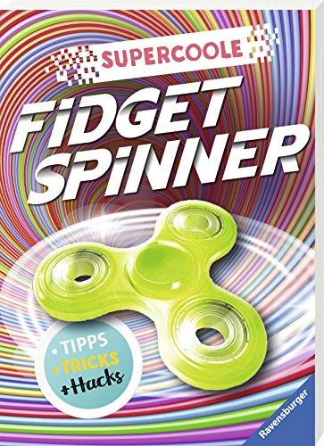 Supercoole Fidget Spinner: Tipps, Tricks und Hacks